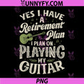 Guitarists Have PNG, A Retirement Plan On Playing Guitar PNG