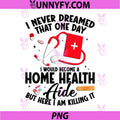 HHA Healthcare Worker PNG, Appreciation Dreamed Home Health Aide PNG