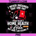 HHA Healthcare Worker PNG, Appreciation Dreamed Home Health Aide PNG