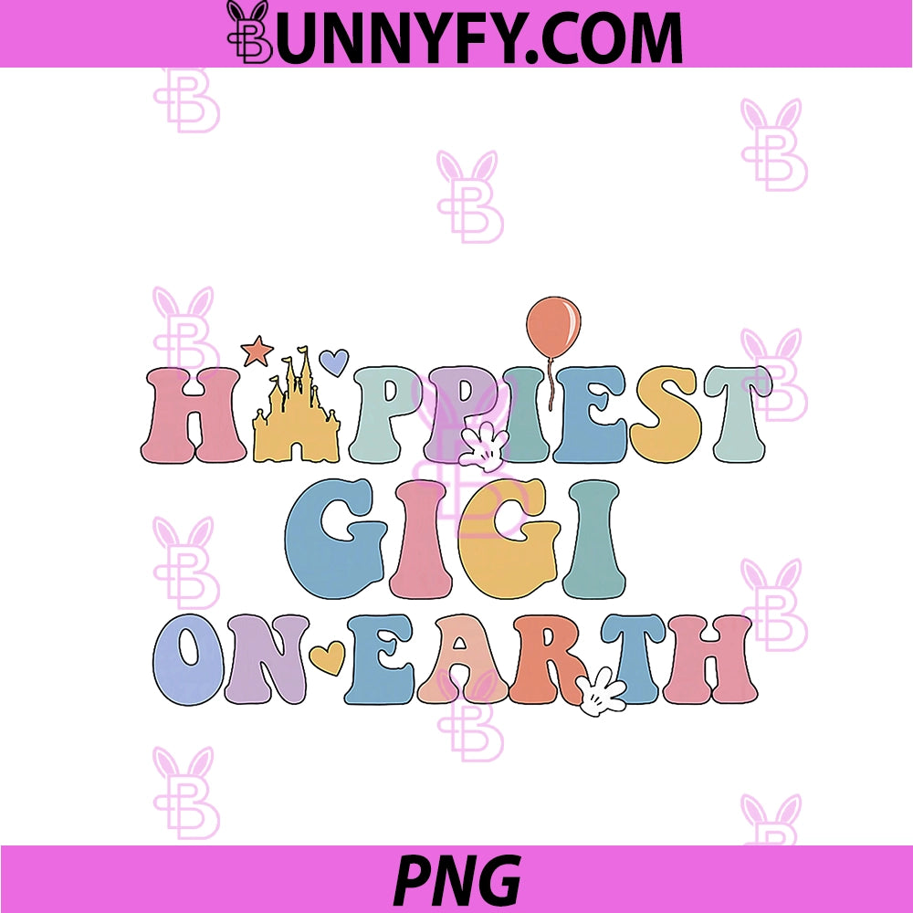 Happiest Gigi On Earth PNG, Mothe's Day, Matching Family Trip PNG