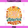 Happy 250 America 1776 2026 PNG, Retro 4th Of July PNG