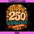 Happy 250 America PNG, 1776 2026 Retro 4th of July PNG