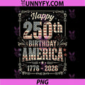 Happy 250th Birthday PNG, United States 1776-2026 PNG