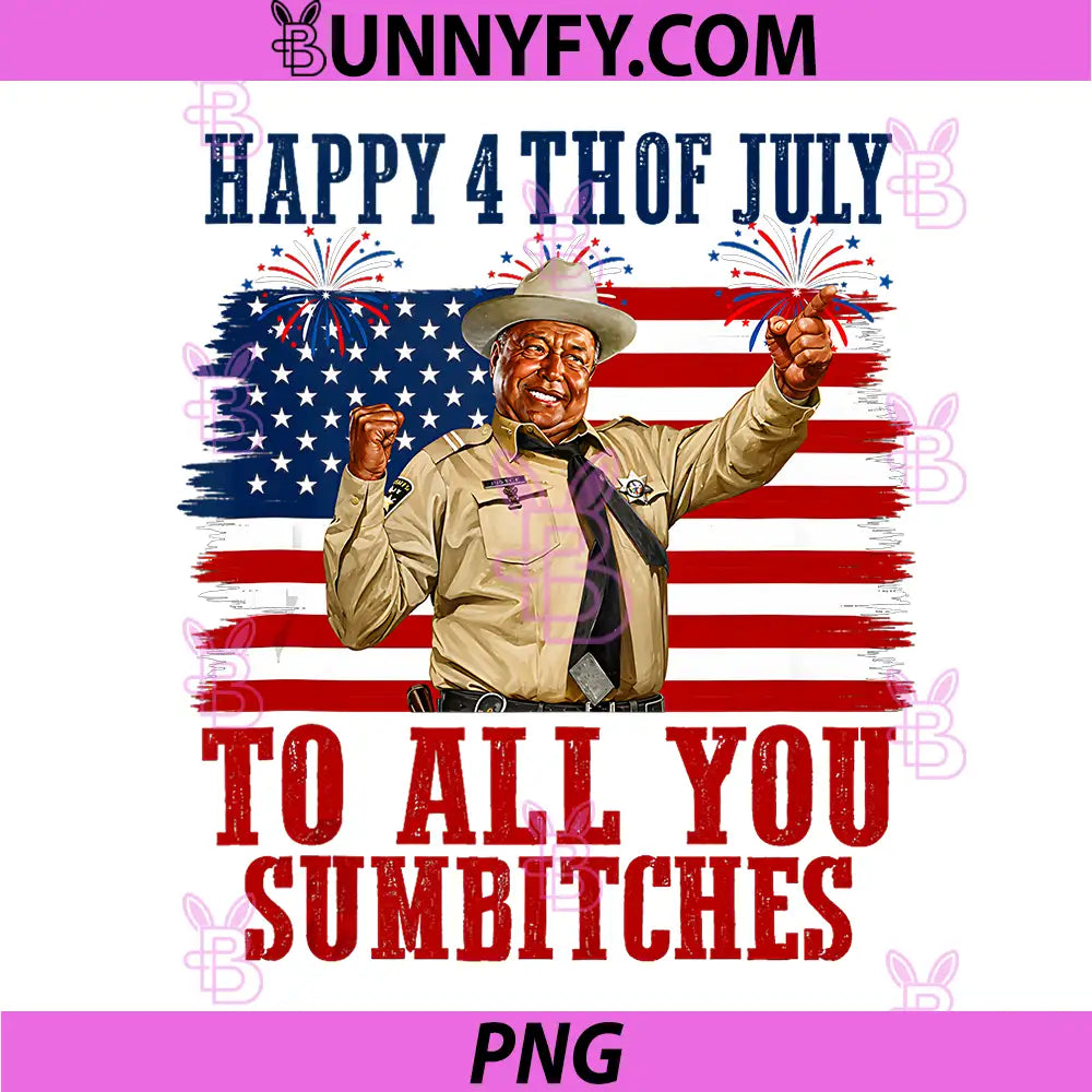 Happy 4th of July to All You Sumbitches PNG, Patriotic USA Flag PNG