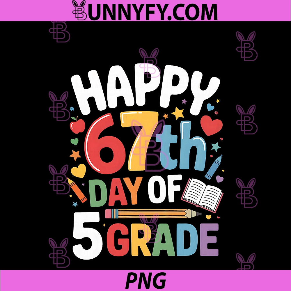 Happy 67 Day Of 5 Grade PNG, I Survived 67 Days Of School Kids PNG