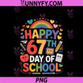 Happy 67th Day Of School PNG, Meme 67 Days Of School Rainbow Kids PNG