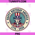 Happy Birthday America 1776 2026 Patriotic PNG, 4th July USA Flag PNG