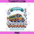 Happy First Day Of School PNG, Bus Driver Back To School PNG