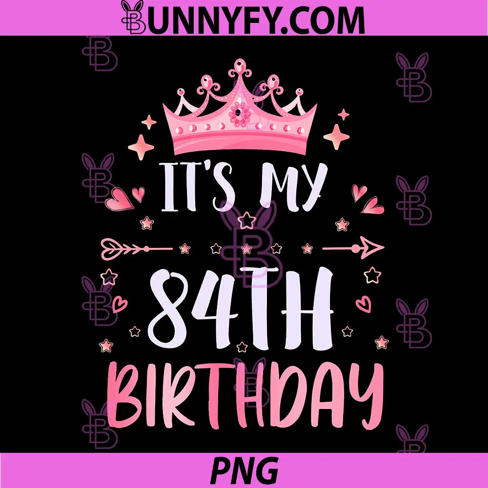 Happy Its My 84th PNG, Birthday 84 Years Old PNG