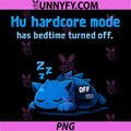 Hardcore Mode Bedtime Turned Off PNG, Programmer Humor PNG