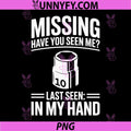 Have You Seen Me PNG, 10MM Socket Meme Car Guy PNG