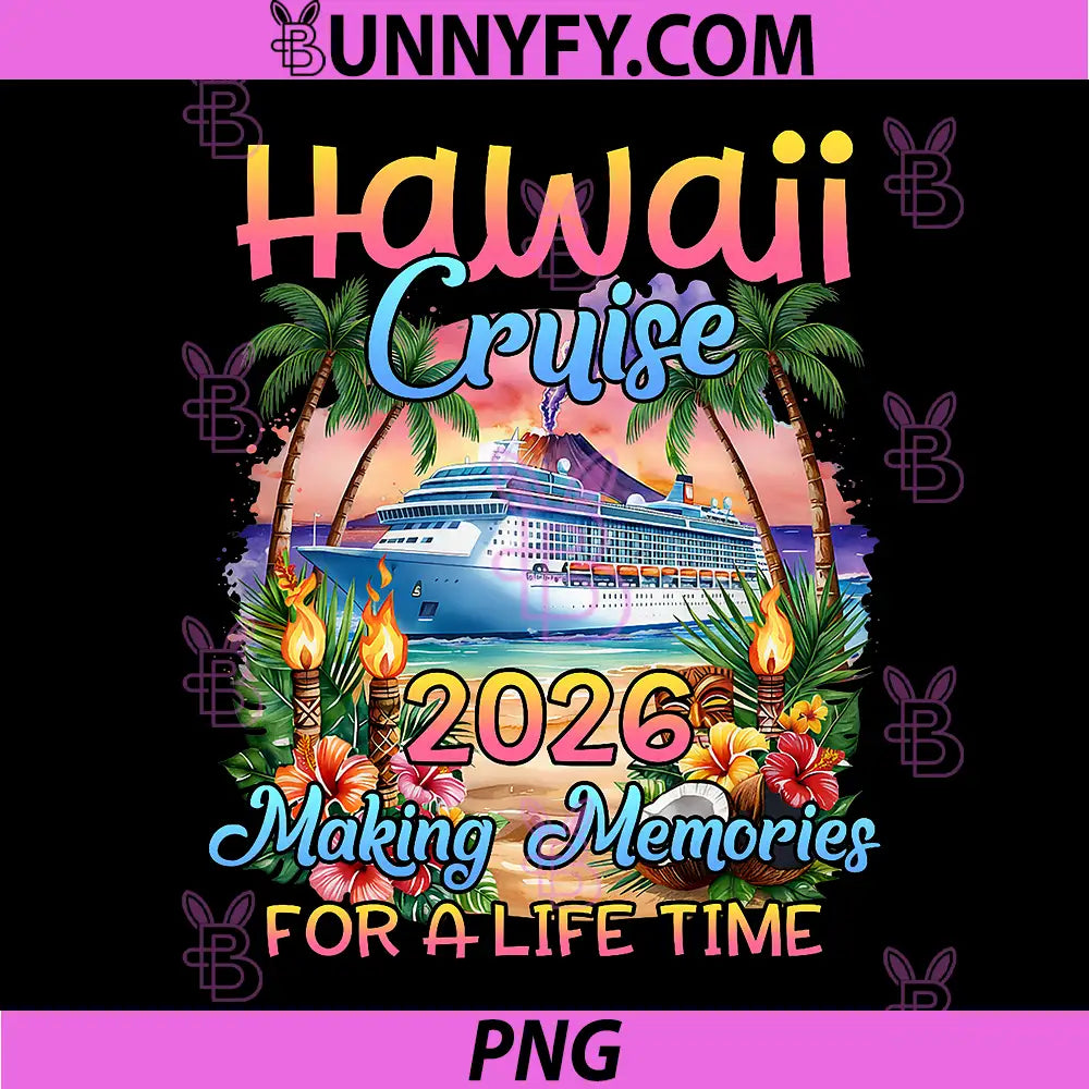 Hawaii Cruise 2026 PNG, Vacation Trip Matching Family Group 2026 PNG