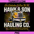 Hawk and Son Hauling PNG, Company Big Rig Pride PNG