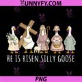 He is Risen Silly Goose PNG, Funny Easter Christian Humor PNG