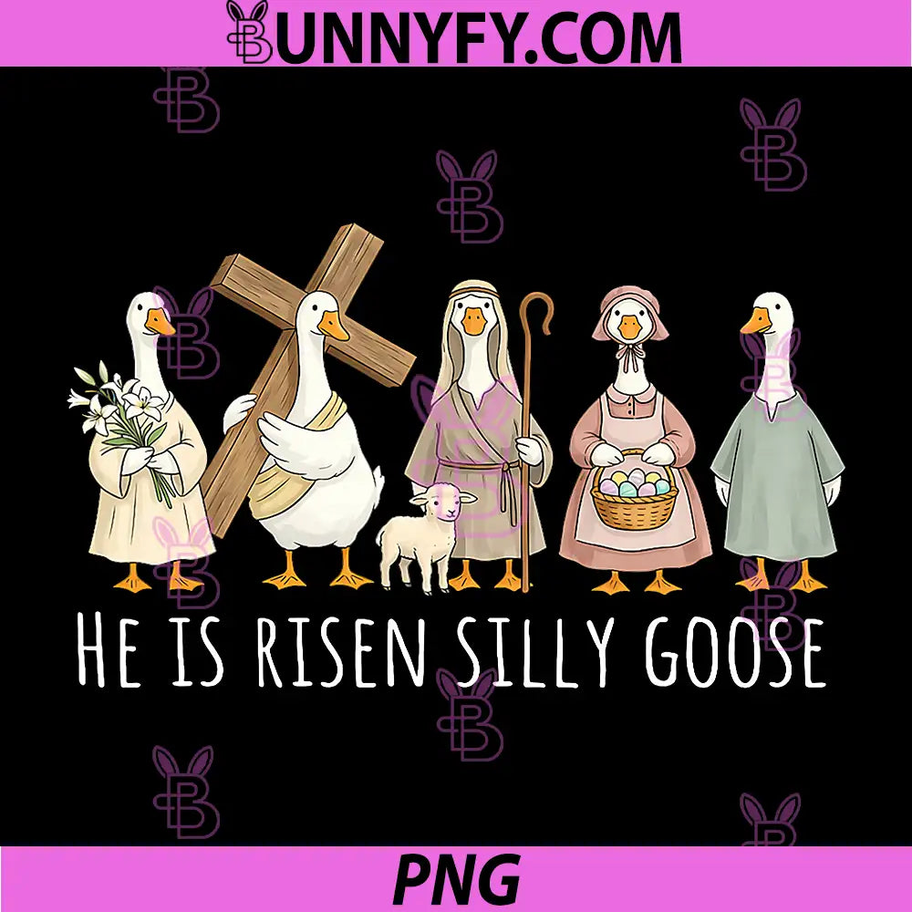 He is Risen Silly Goose PNG, Funny Easter Christian Humor PNG