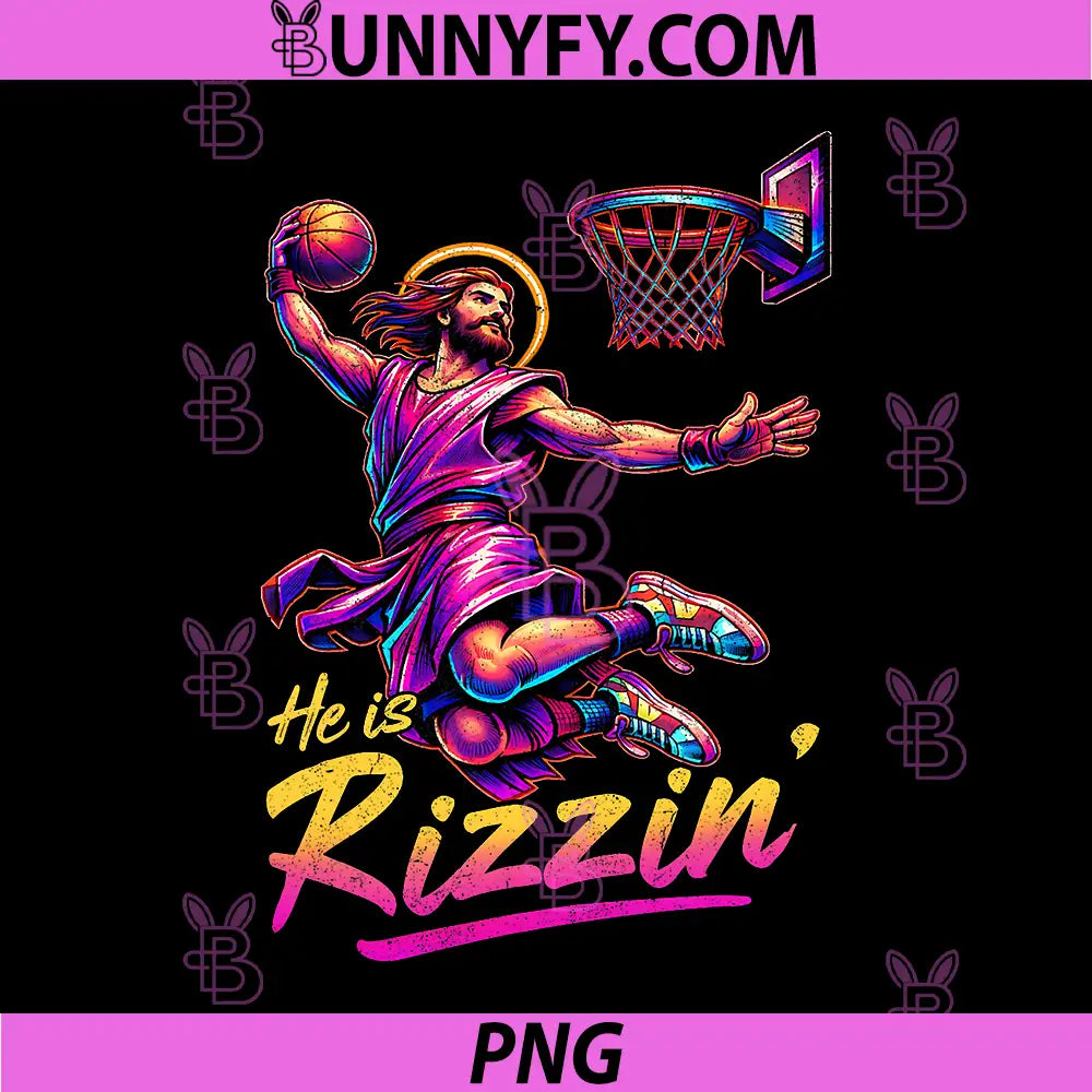 He is Rizzin Basketball PNG, Jesus Has Rizzen Easter Christian PNG