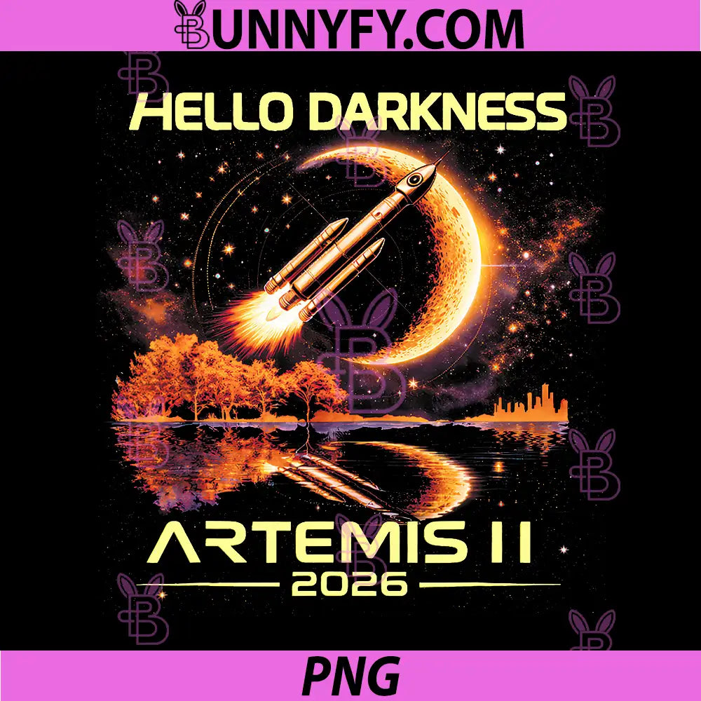 Hello Darkness Artemis II PNG, Launch to The Moon Mission 2026 PNG