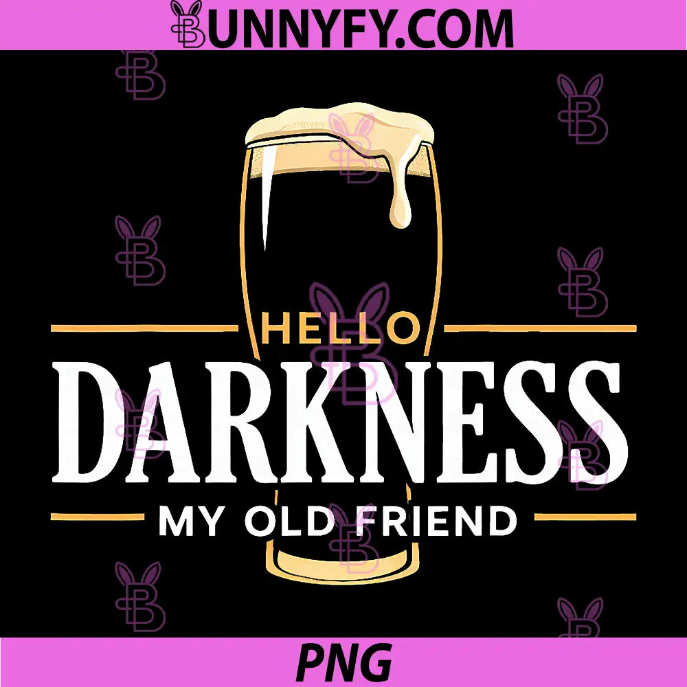 Hello Darkness My Old Friend PNG, Irish Beer St. Patricks Day PNG