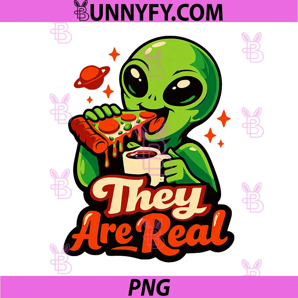Hey are Real Alien Pizza Coffee PNG, Funny Space Illustration PNG