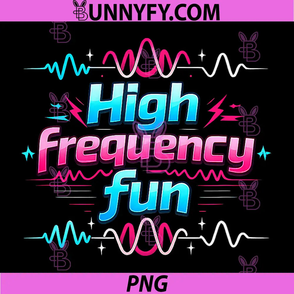 High Frequency Fun PNG, Electrician Humor Wave Graphic PNG