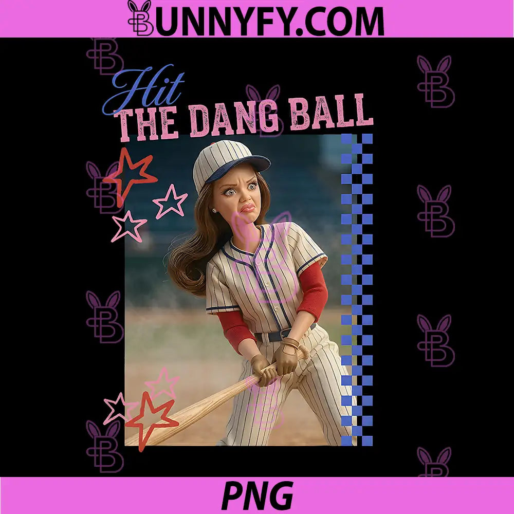 Hit The Dang Ball Funny PNG, Baseball Mom Softball Doll Face Meme PNG