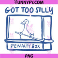 Hockey US Got Too Silly Penalty Box PNG, Silly Goose Meme PNG