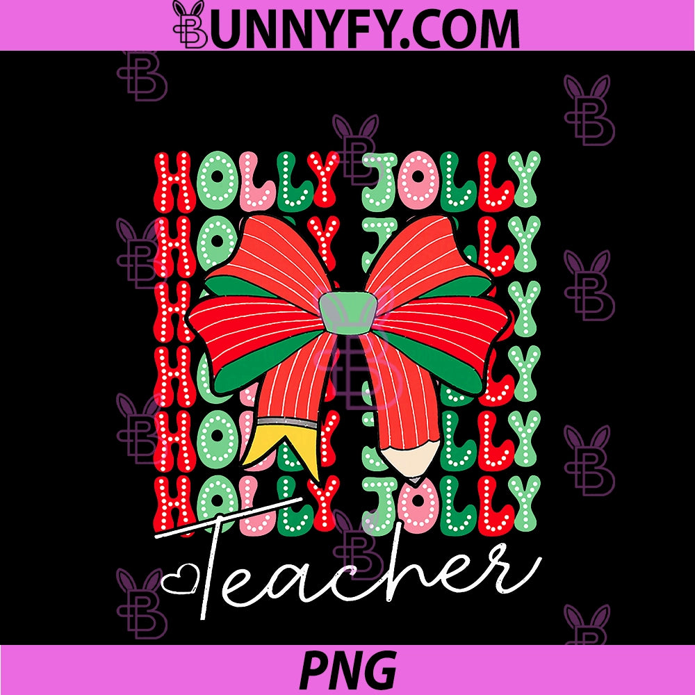 Holly Xmas Jolly PNG, Teacher Christmas Coquette Bow Retro Dots PNG