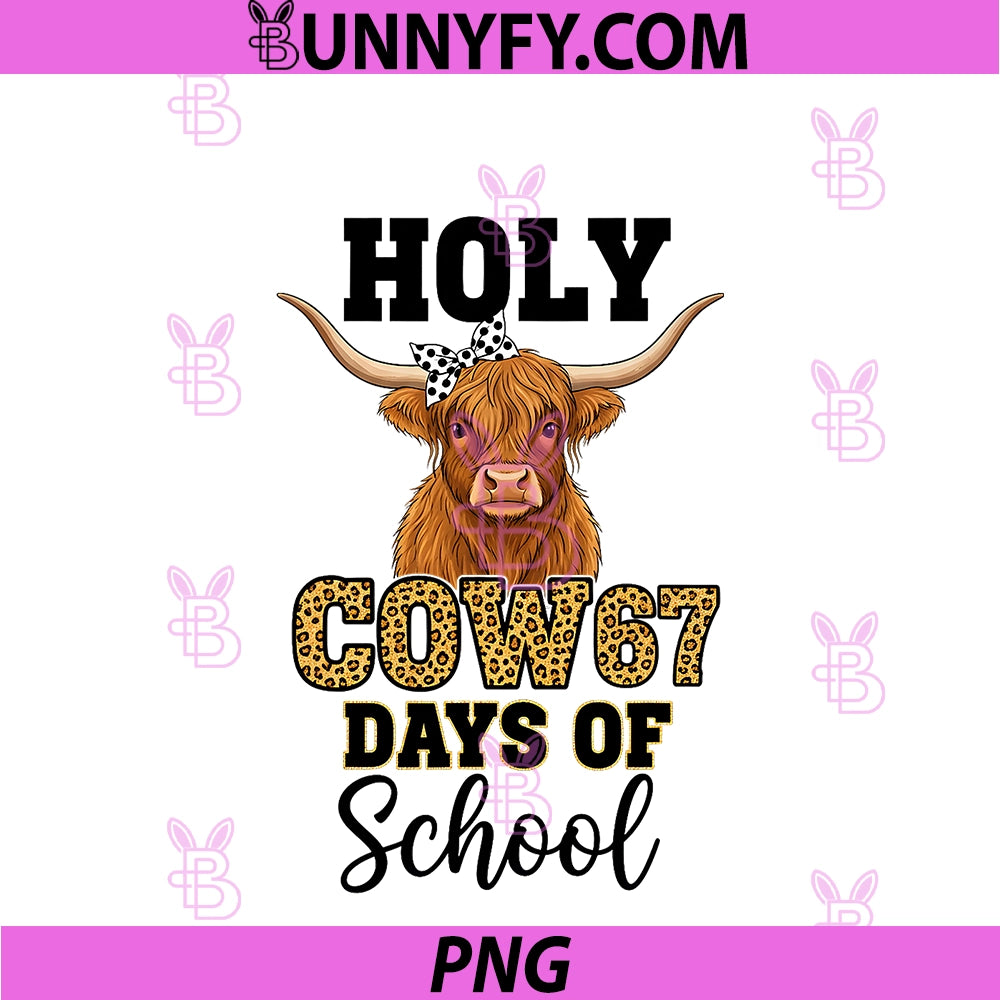 Holy Cow 67 Days Of School 67th Day PNG, Smarter Teacher Kids 6 7 PNG