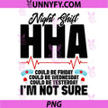 Home Health Nurse Healthcare Worker PNG, Im Not Sure HHA PNG