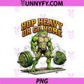 Hop Heavy Or Go Home PNG, Funny Frog Weightlifting Gym Merch PNG