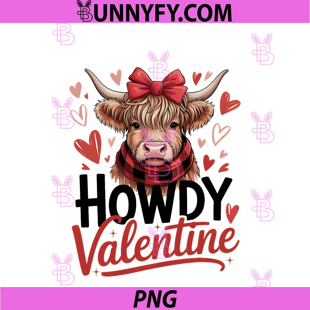 Howdy Valentine Highland Cow PNG, Valentine’s Day Cows Lover Fun PNG