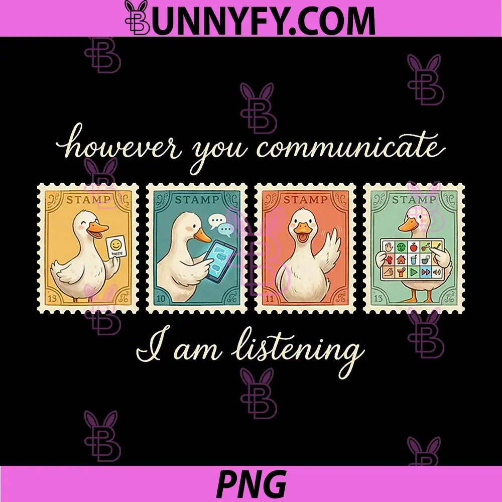 However You Communication PNG, Im Listening AAC SLP Silly Goose PNG