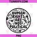 Human Rights PNG, Are Not Political PNG