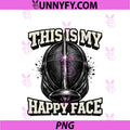 Humor Fencing Mask PNG, This Is My Happy Face PNG