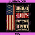 Husband Daddy Protector Hero PNG, Fathers Day July 4th PNG