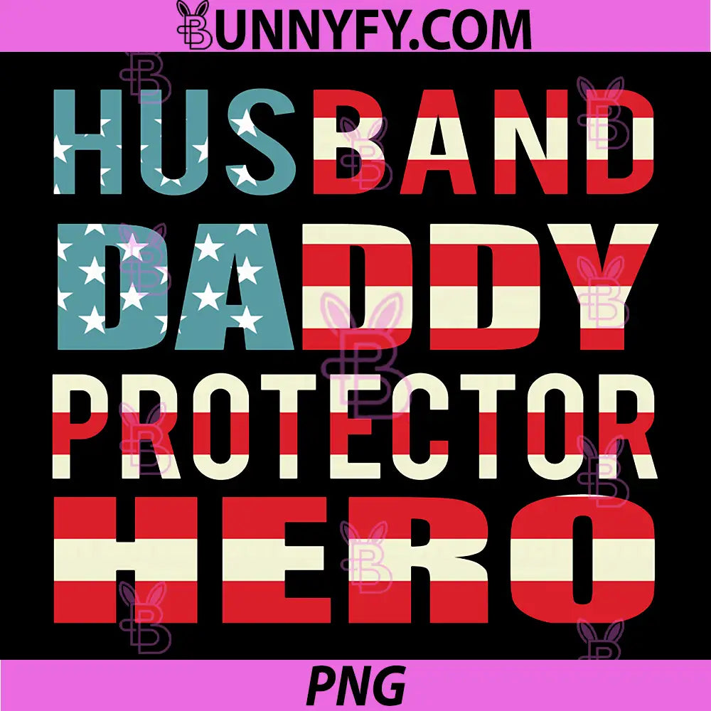 Husband Daddy Protector Hero PNG, Great Husband Veteran PNG