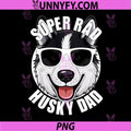 Husky Dad PNG, Funny Father’s Day PNG, Siberian Husky Dog Father PNG