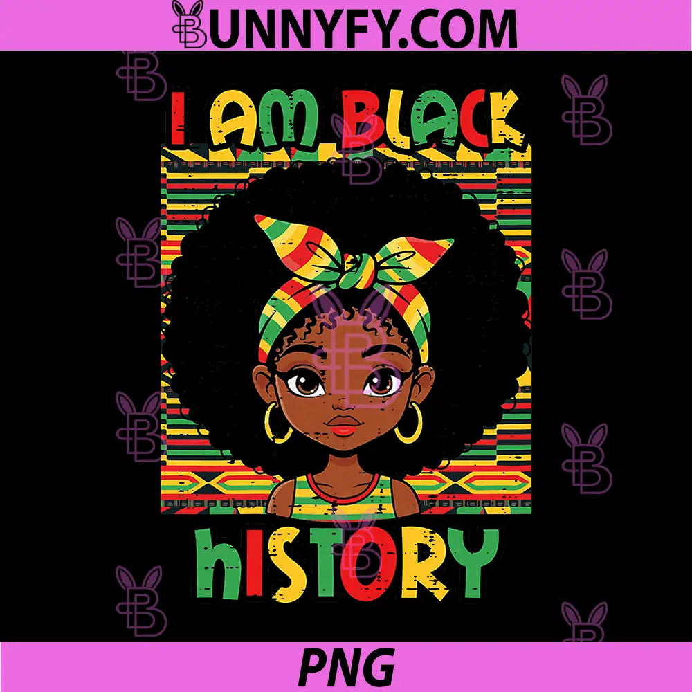 I Am Black History Afro Girl PNG, African American PNG