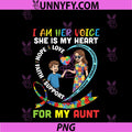 I Am Her Voice She Is My Heart For My Aunt PNG, Autism Awareness PNG