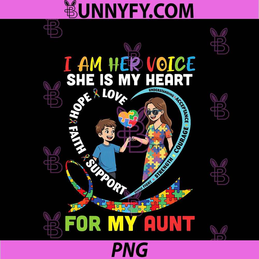 I Am Her Voice She Is My Heart For My Aunt PNG, Autism Awareness PNG