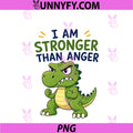 I Am Stronger Than Anger PNG, Dinosaur PNG
