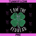 I Am The Redhead Dibs On The Redhead PNG, Funny St Patricks Day PNG