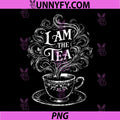 I Am The Tea PNG, Elegant Tea Quote Humor PNG