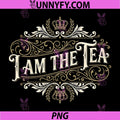 I Am The Tea PNG, Funny Vintage British Humor PNG