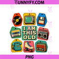I Am This Old Retro Technology Icons PNG, Vintage Media Memories PNG