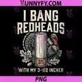 I Bang Redheads PNG, Turkey Hunting Gobbler Hunting Outdoorsman PNG