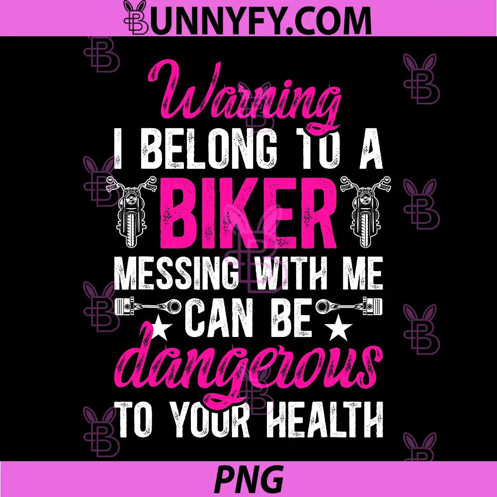 I Belong To A Biker Wife Of A Biker PNG, Motorcycle Wife PNG