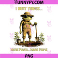 I Bury Things Maybe Plants Maybe People PNG, Frog Funny PNG