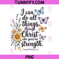 I Can Do All Things Through Christ PNG, Philippians 413 Bible PNG