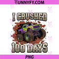 I Crushed 100 Days Of School PNG, Boys Big Tire Truck Student PNG